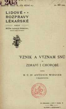 Antonín Wiesner: Vznik a význam snů ve zdraví i chorobě