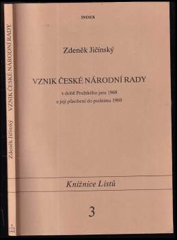Vznik České národní rady v době Pražského jara 1968 a její působení do podzimu 1969