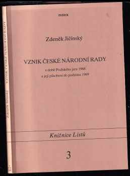 Vznik České národní rady v době Pražského jara 1968 a její působení do podzimu 1969