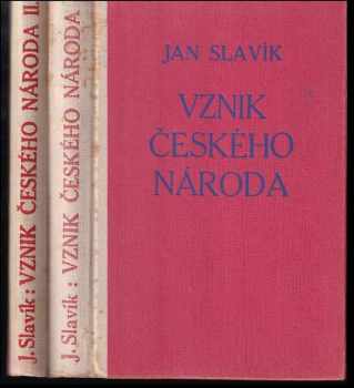 Vznik českého národa ; Národ a města : Úvod do českých dějin : I. díl - Jan Slavík (1947, Pokrok) - ID: 2382245