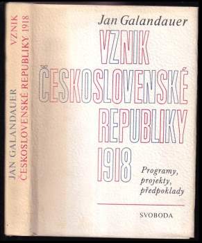 Jan Galandauer: Vznik Československé republiky 1918