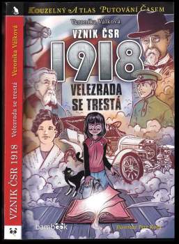 Veronika Válková: Vznik ČSR 1918