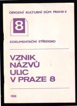 Vznik názvů ulic v Praze osm