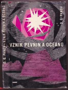 Dmitrij Gennadijevič Panov: Vznik pevnin a oceánů