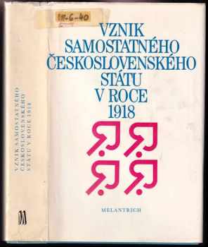 Antonín Vaněk: Vznik samostatného československého státu v roce 1918