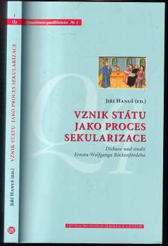 Vznik státu jako proces sekularizace : diskuse nad studií Ernsta-Wolfganga Böckenfördeho