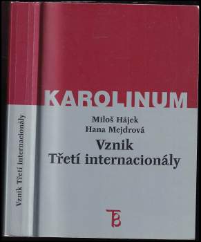 Miloš Hájek: Vznik Třetí internacionály