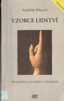 Naděžda Pelcová: Vzorce lidství