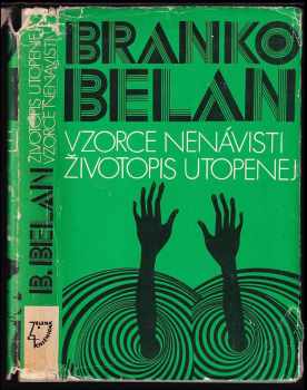 Vzorce nenávisti, Životopis utopenej - Branislav Choma (1974) - ID: 423678