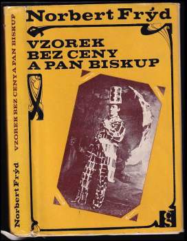 Vzorek bez ceny a pan biskup, aneb, Začátek posledních sto let