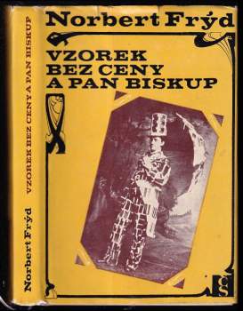 Vzorek bez ceny a pan biskup, aneb, Začátek posledních sto let