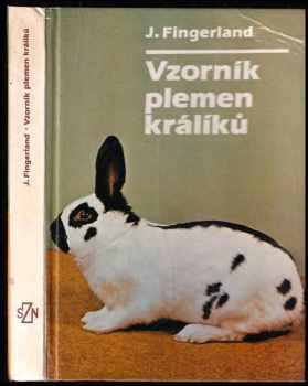 Jaroslav Fingerland: Vzorník plemen králíků