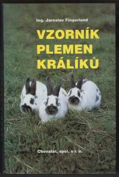 Jaroslav Fingerland: Vzorník plemen králíků