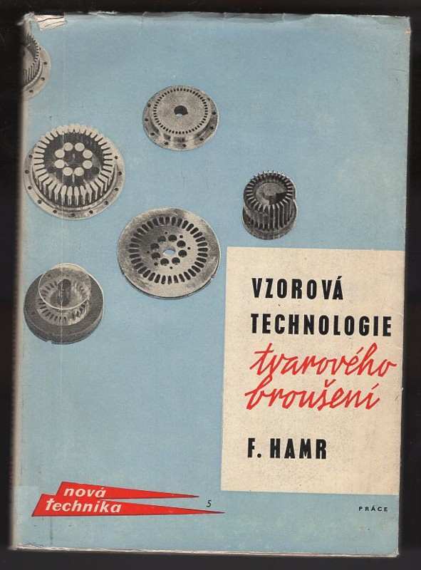 František Hamr: Vzorová technologie tvarového broušení