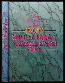 Libuše Brádlerová: Vzory smluv a podání v pracovněprávních věcech
