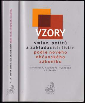 Vzory smluv, petitů a zakládacích listin dle nového občanského zákoníku