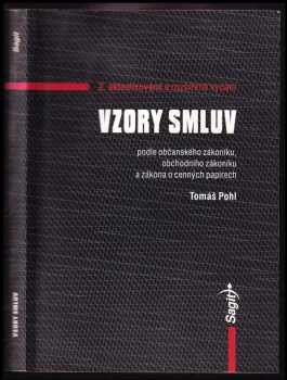 Tomáš Pohl: Vzory smluv : podle občanského zákoníku, obchodního zákoníku a zákona o cenných papírech