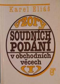 Karel Eliáš: Vzory soudních podání v obchodních věcech