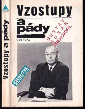 Viliam Plevza: Vzostupy a pády