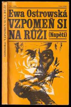 Vzpomeň si na růži - Ewa Ostrowska (1981, Naše vojsko) - ID: 724890