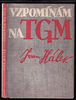 Ivan Hálek: Vzpomínám na TGM