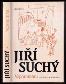 Vzpomínání : (od Reduty k Semaforu) - Jiří Suchý (1991, Melantrich) - ID: 545361