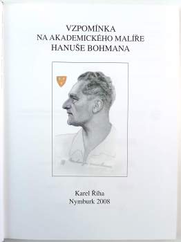 Karel Říha: Vzpomínka na akademického malíře Hanuše Bohmana
