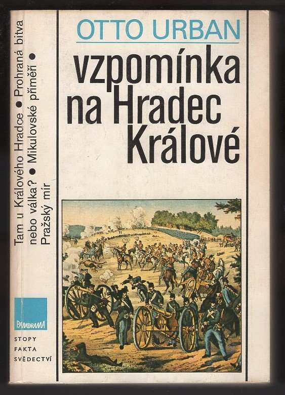 Otto Urban: Vzpomínka na Hradec Králové : (drama roku 1866 )