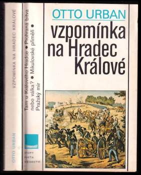 Vzpomínka na Hradec Králové : drama roku 1866 - Otto Urban (1986, Panorama) - ID: 758877