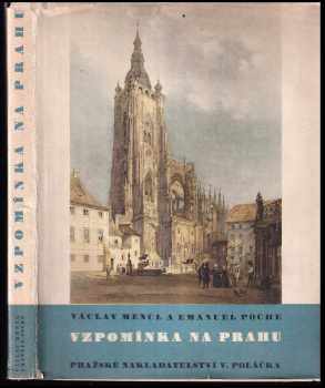 Vzpomínka na Prahu - Emanuel Poche, Václav Mencl (1949, Pražské nakladatelství Václava Poláčka) - ID: 244454