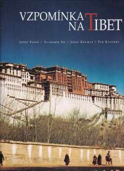 Josef Vaniš: Vzpomínka na Tibet