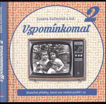 Zuzka Kučerová: Vzpomínkomat 2