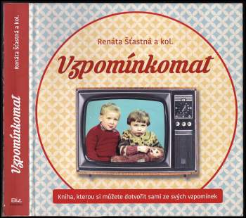 Renáta Šťastná: Vzpomínkomat