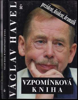 Vzpomínková kniha : Václav Havel - prezident, disident, dramatik
