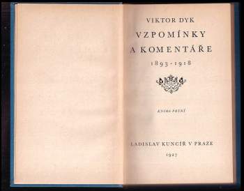 Viktor Dyk: Vzpomínky a komentáře