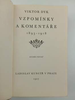 Viktor Dyk: Vzpomínky a komentáře