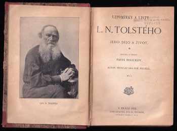 Lev Nikolajevič Tolstoj: Vzpomínky a listy LN. Tolstého - jeho dílo a život.