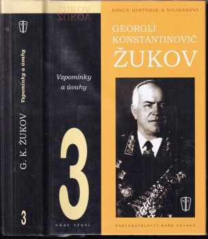 Georgij Konstantinovič Žukov: Vzpomínky a úvahy : Díl 1-3