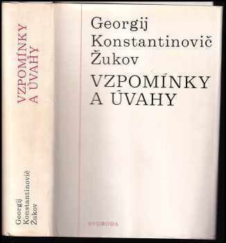 Vzpomínky a úvahy - Georgij Konstantinovič Žukov (1971, Svoboda) - ID: 65184