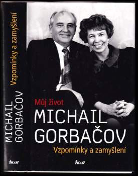 Michail Sergejevič Gorbačev: Vzpomínky a zamyšlení
