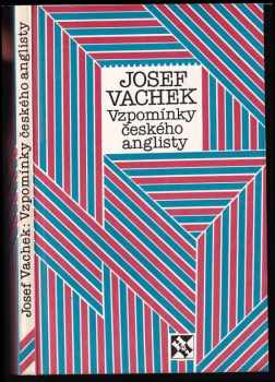 Josef Vachek: Vzpomínky českého anglisty