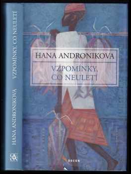 Hana Andronikova: Vzpomínky, co neuletí