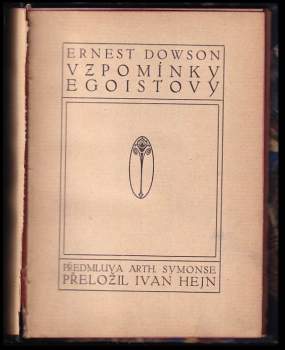 Ernest Christopher Dowson: Vzpomínky egoistovy