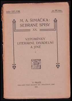 Matěj Anastasia Šimáček: Vzpomínky literární, divadelní a jiné