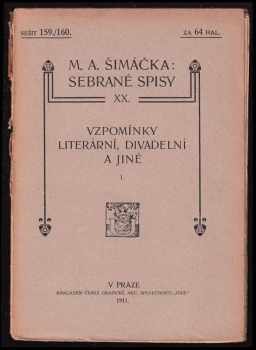 Matěj Anastasia Šimáček: Vzpomínky literární, divadelní a jiné