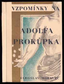 Vzpomínky na Adolfa Prokůpka