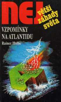 Rainer Holbe: Vzpomínky na Atlantidu