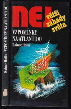 Rainer Holbe: Vzpomínky na Atlantidu