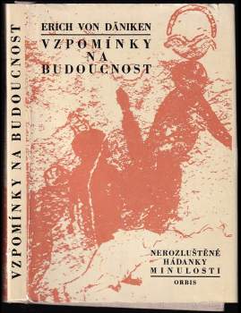 Erich von Däniken: Vzpomínky na budoucnost