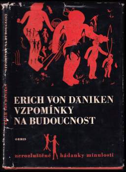 Erich von Däniken: Vzpomínky na budoucnost